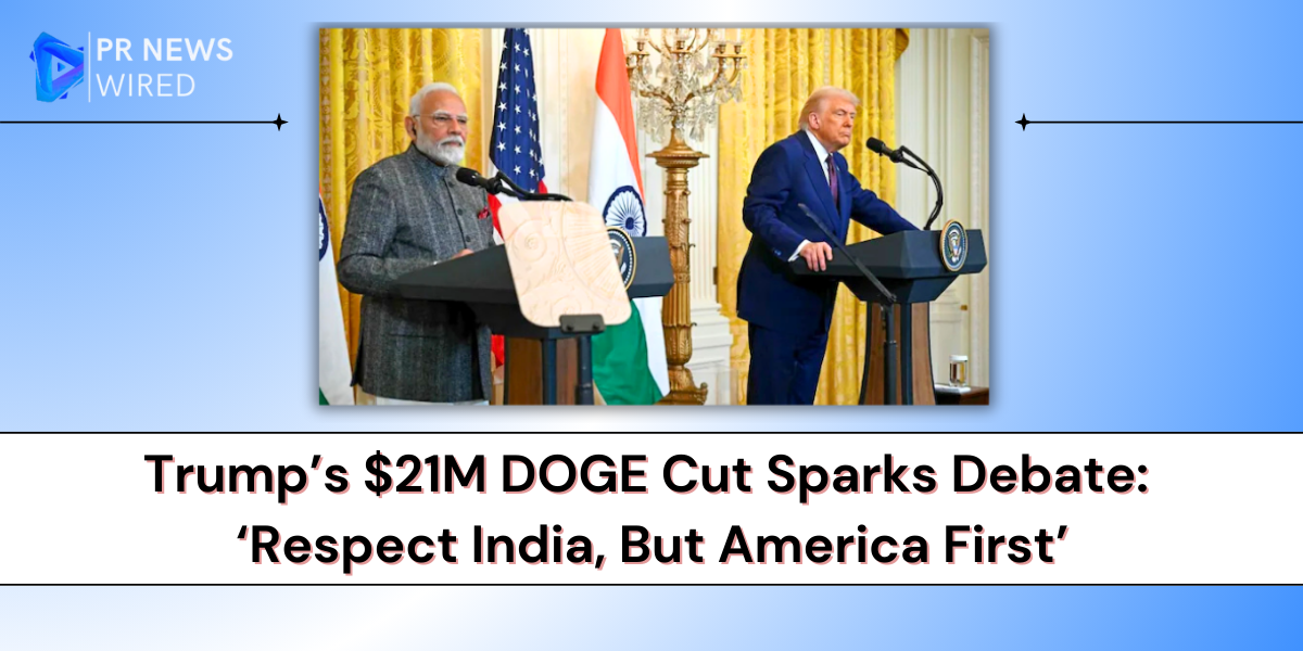 There's written Trump's $21M DOGE Cut Sparks Debate: With Trump and PM Modi's Image